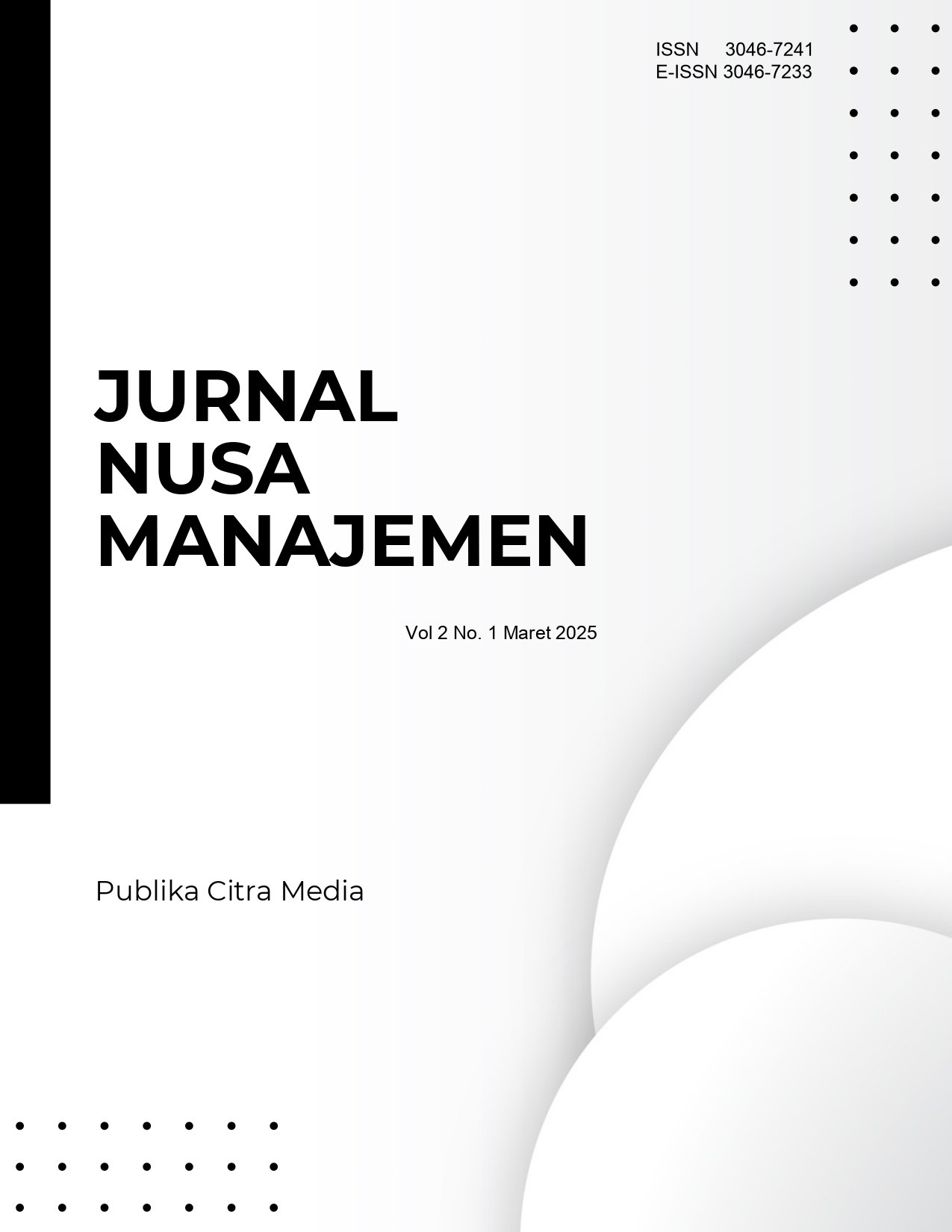 View Vol. 2 No. 1 (2025): Jurnal Nusa Manajemen Volume 2 Nomor 1 Maret Tahun 2025